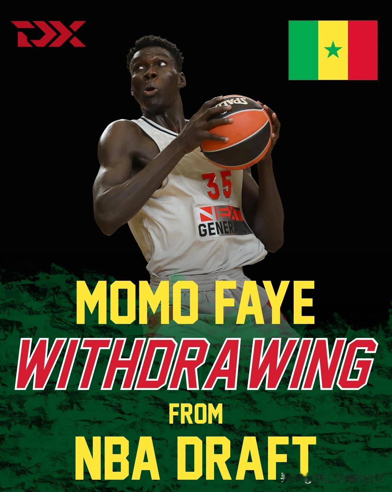 预测二轮的塞内加尔中锋MomoFaye退出2025年nba选秀将评估欧洲球队
