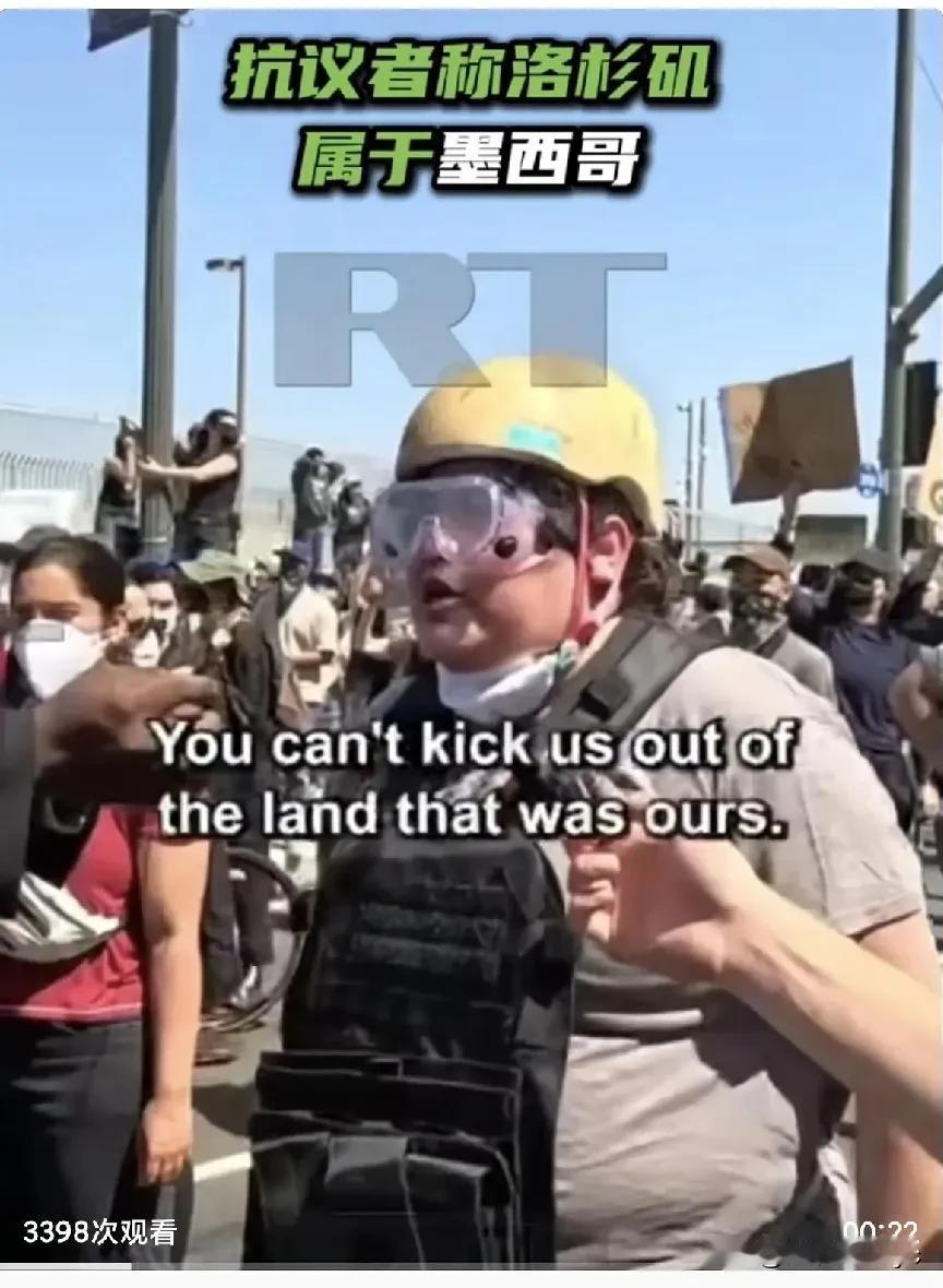 “洛杉矶属于墨西哥🇲🇽，这是我们的城市，这里曾经是墨西哥。你们不能把我们赶出