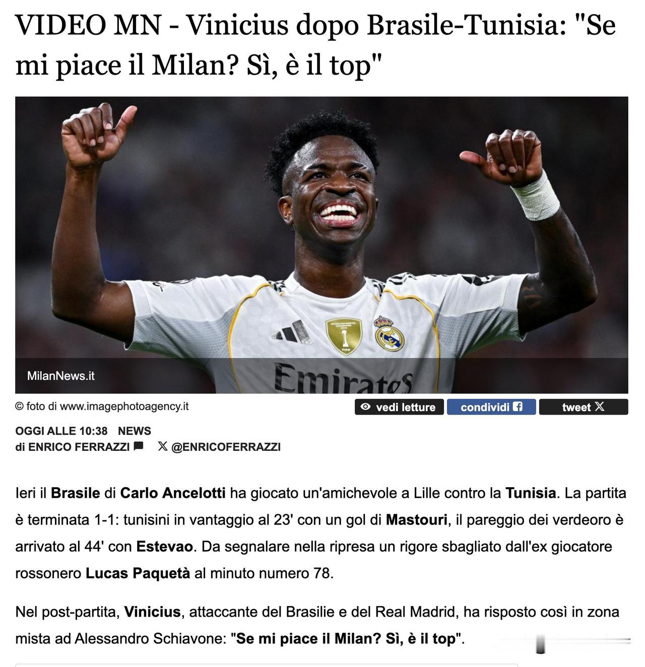 皇家马德里俱乐部巴西边锋威尼修斯接受采访表示他很喜欢米兰，米兰是一家顶级俱乐部。