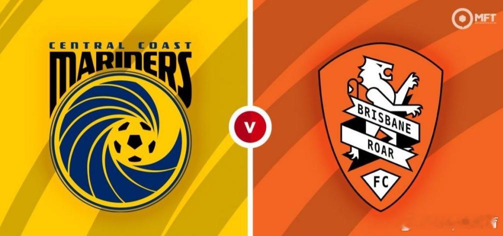 🇦🇺澳超赛前｜中央海岸水手vs布里斯班狮吼🕓16:00这场球，我的判