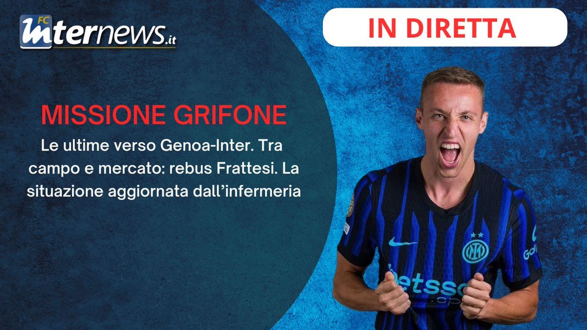 📢热那亚vs国米赛前最新消息：医疗室更新及弗拉泰西谜题⚫🔵国米弗拉泰西