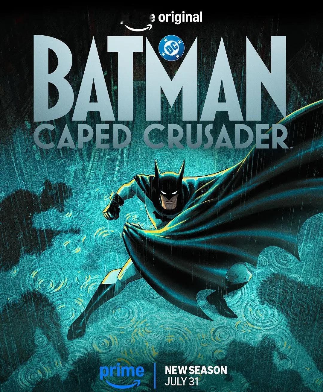 动画剧集《蝙蝠侠：披风斗士》Batman:CapedCrusader，两