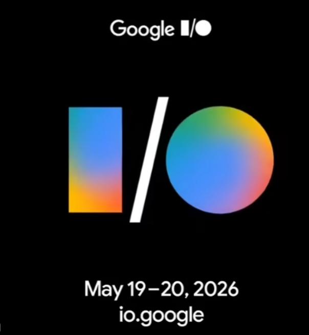 下周股民和科技圈最关注的事件，当属2026谷歌开发者大会（GoogleI/O