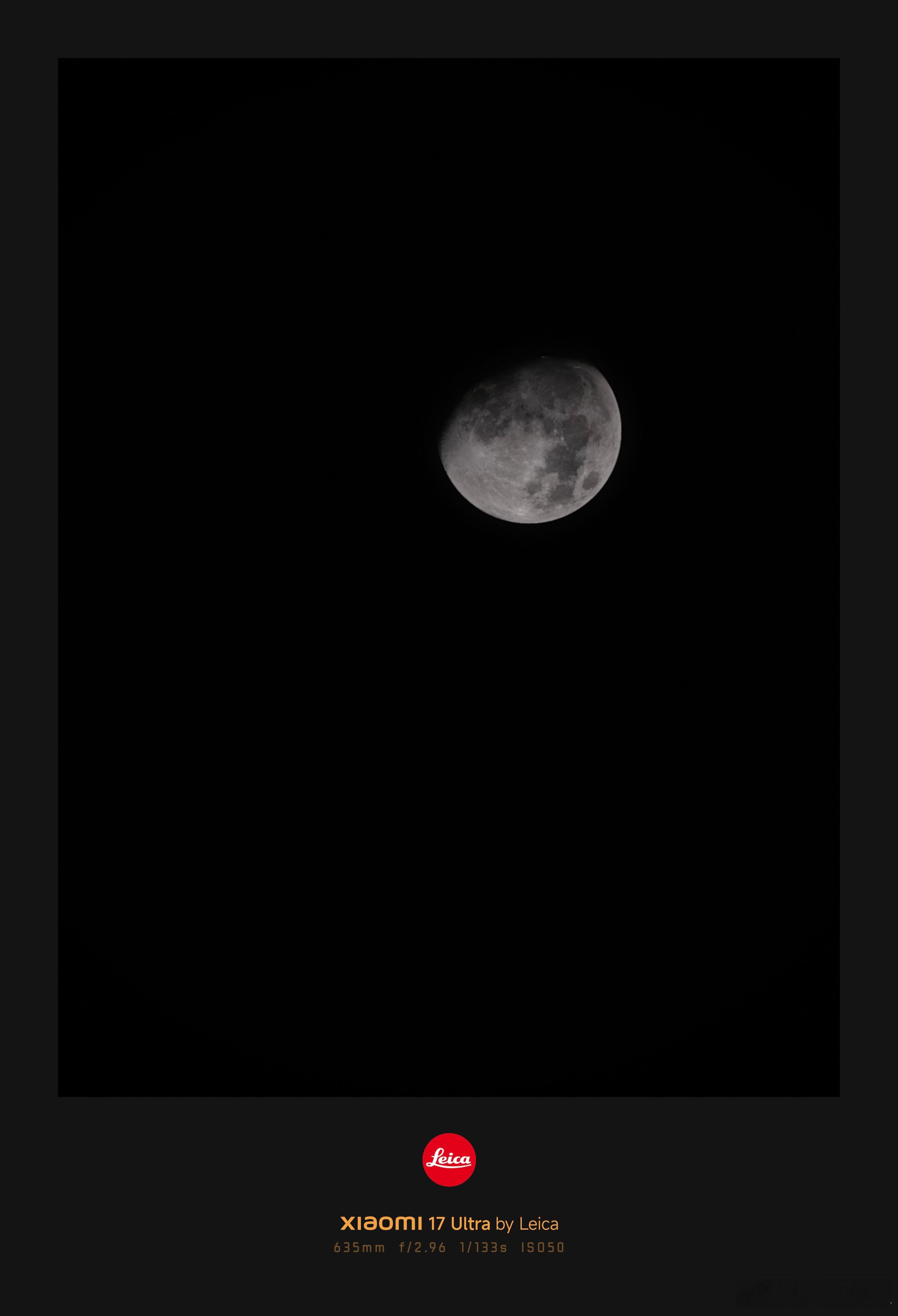 小米手机小米17ultra小米徕卡影像大赛小米17Ultra徕卡版，拍月亮