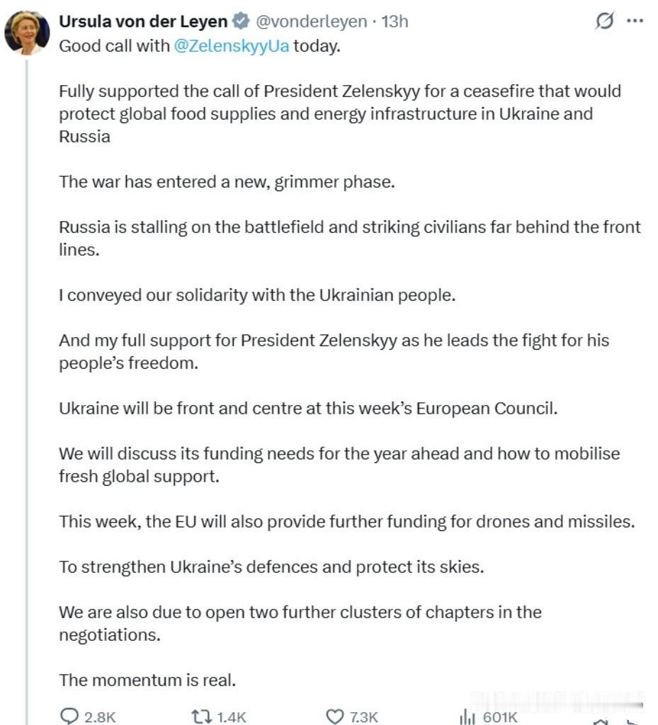 欧盟委员会主席冯德莱恩发文称：“今日与泽连斯基通话，交流顺利。我完全支持泽圣